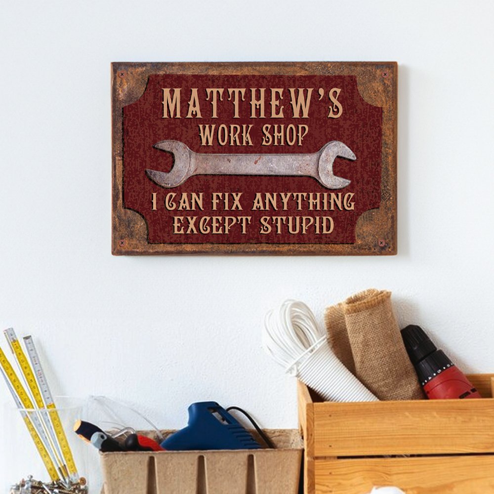 Custom Funny Garage Sign Metal Sign For Him I can Fix Anything Except Stupid Sign Garage Decor