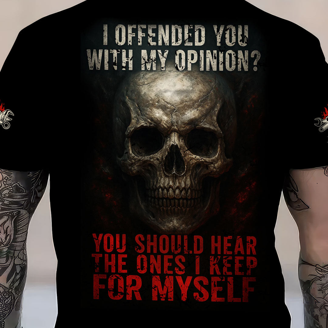 Custom Name Mechanic Shirt I Offended You With My Opinion You Should Hear The Ones I Keep For Myself T Shirt
