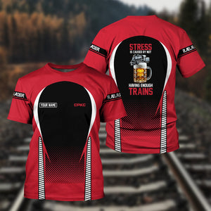 Railspirit Personalized Canadian Pacific Kansas City T Shirt Stress Is Caused By Not Having Enough Trains CPKC Shirt All Over Print