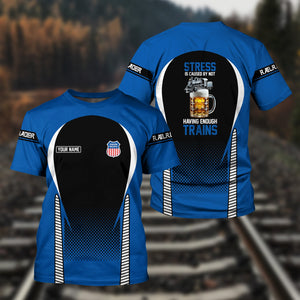 Railspirit Personalized Union Pacific Railroad T Shirt Stress Is Caused By Not Having Enough Trains Big Boy Shirt All Over Print