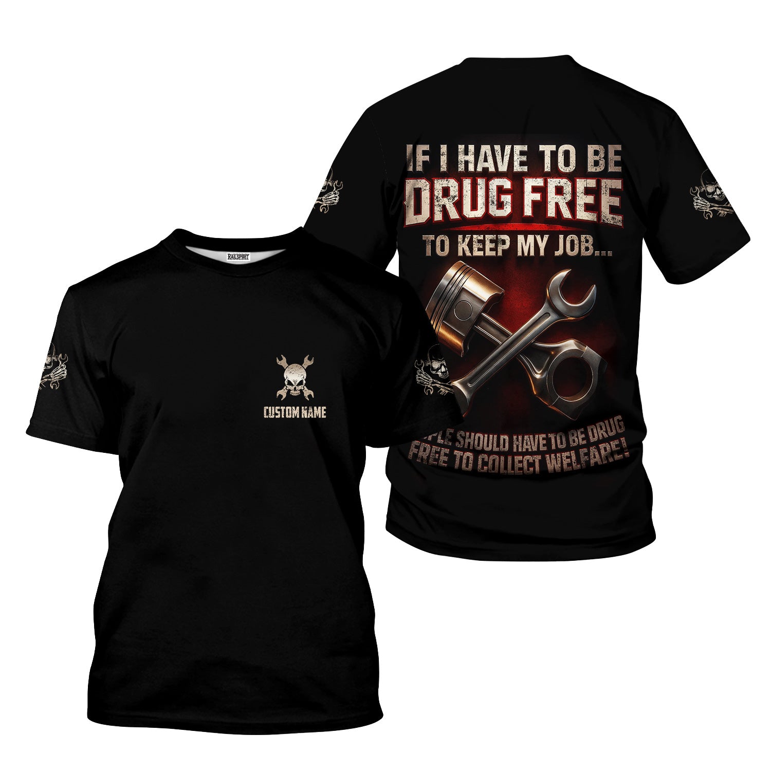 Personalized T-Shirt If I Have To Be Drug Free To Keep My Job People Should Have To Be Drug Free Shirt For Mechanics