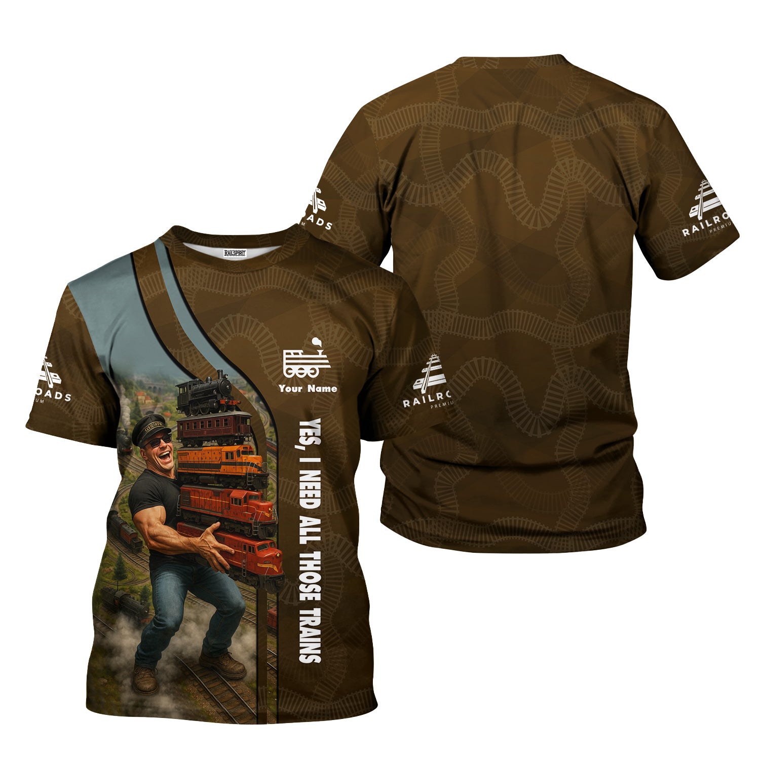 Railspirit Personalized T-Shirt Yes I Need All Those Trains Railroad Style Shirt for Train Lovers