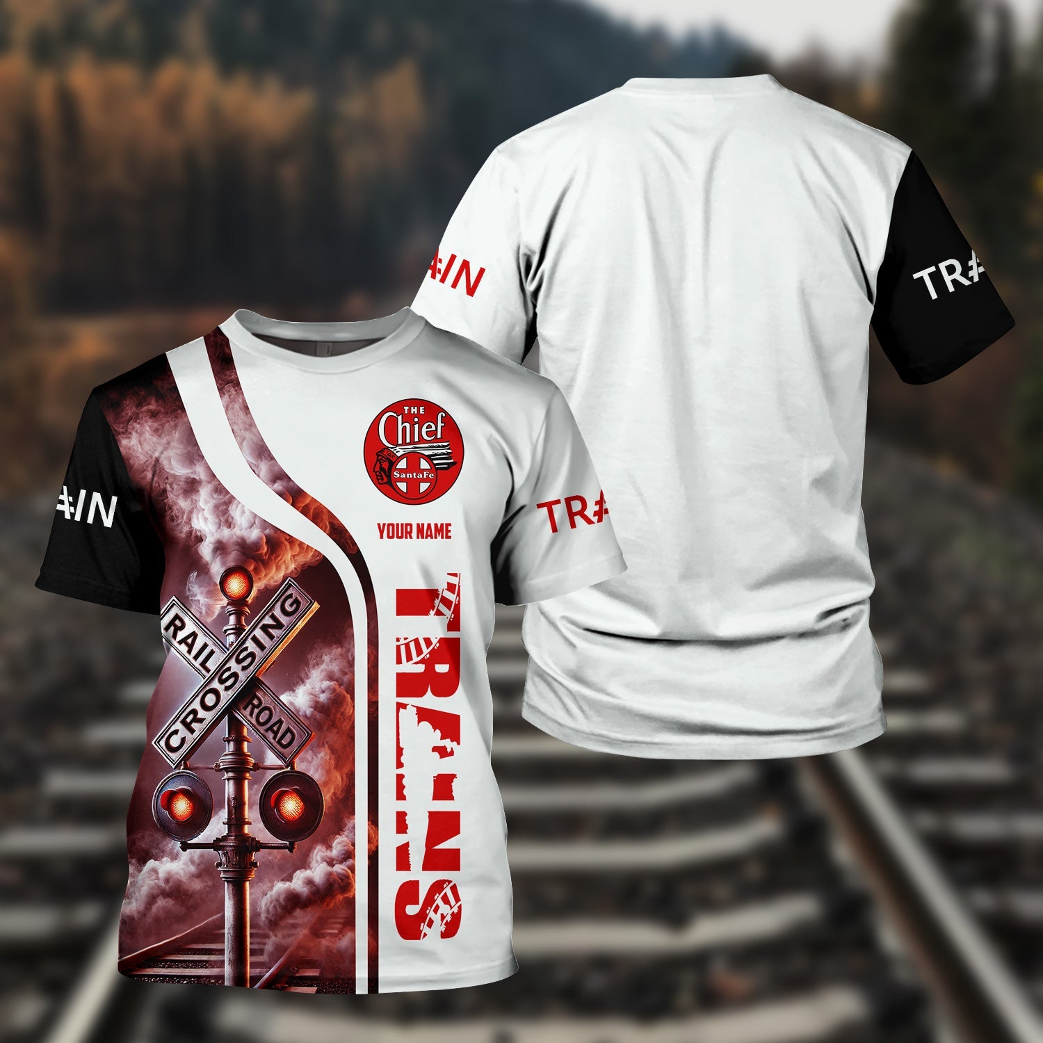 Railspirit Custom Name The Chief Santa Fe Railroad T Shirt Railroad Crossing Sign Train Shirt All Over Print
