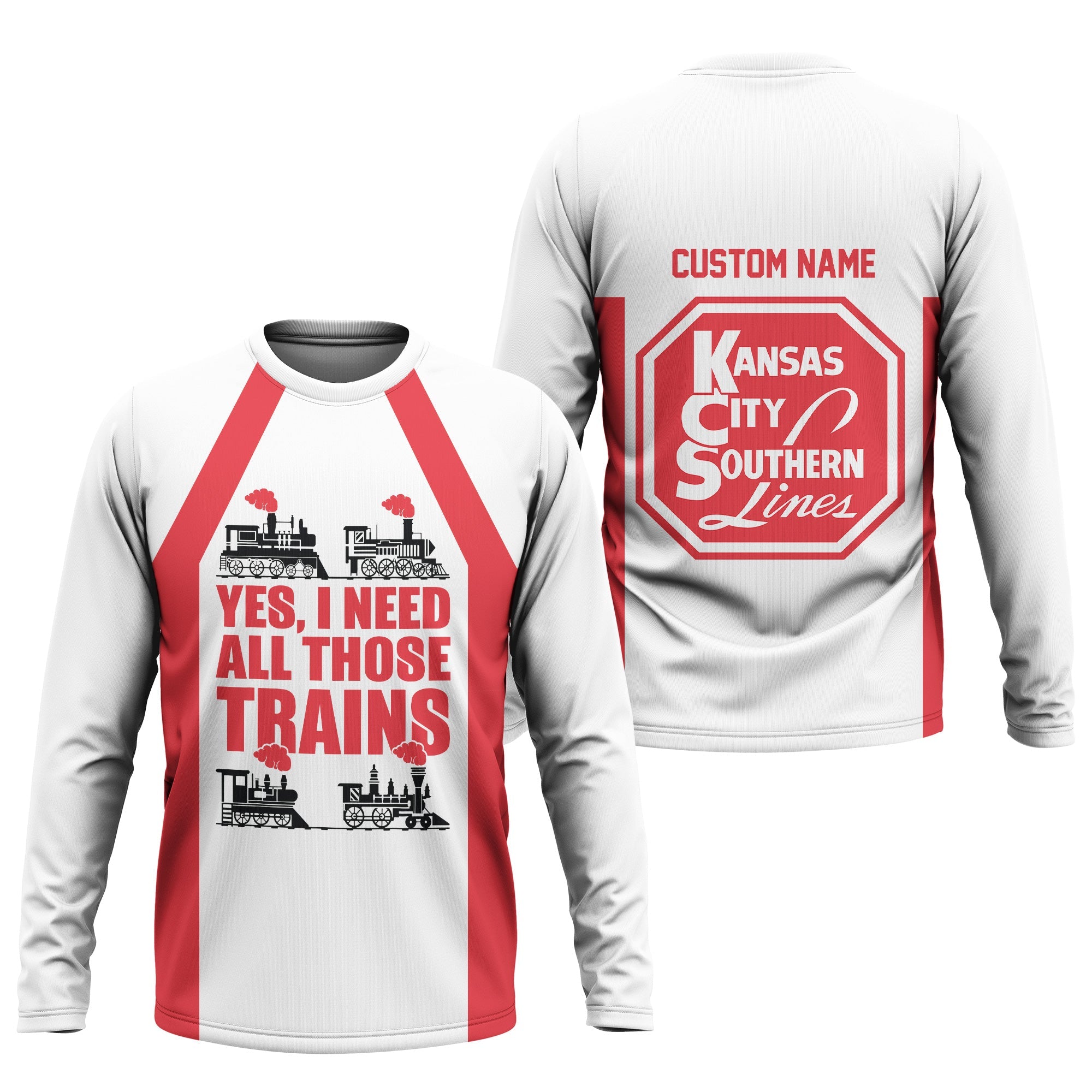 Railspirit Custom Name Kansas City Southern Long Sleeve Shirt Yes I Need All Those Train Printed Shirt