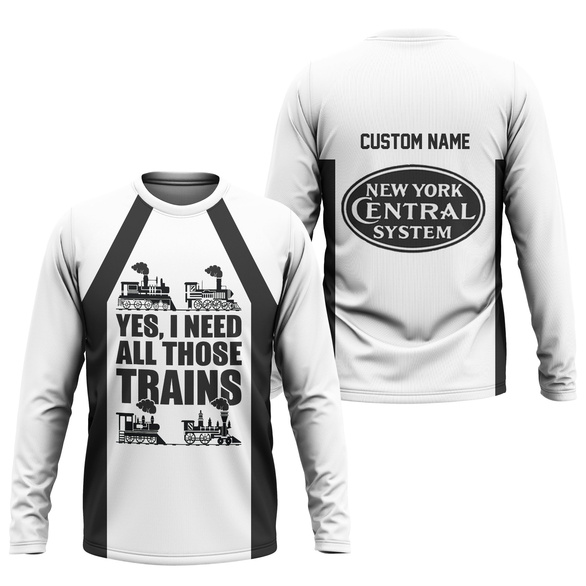 Railspirit Custom Name New York Central Railroad Long Sleeve Shirt Yes I Need All Those Train Printed Shirt