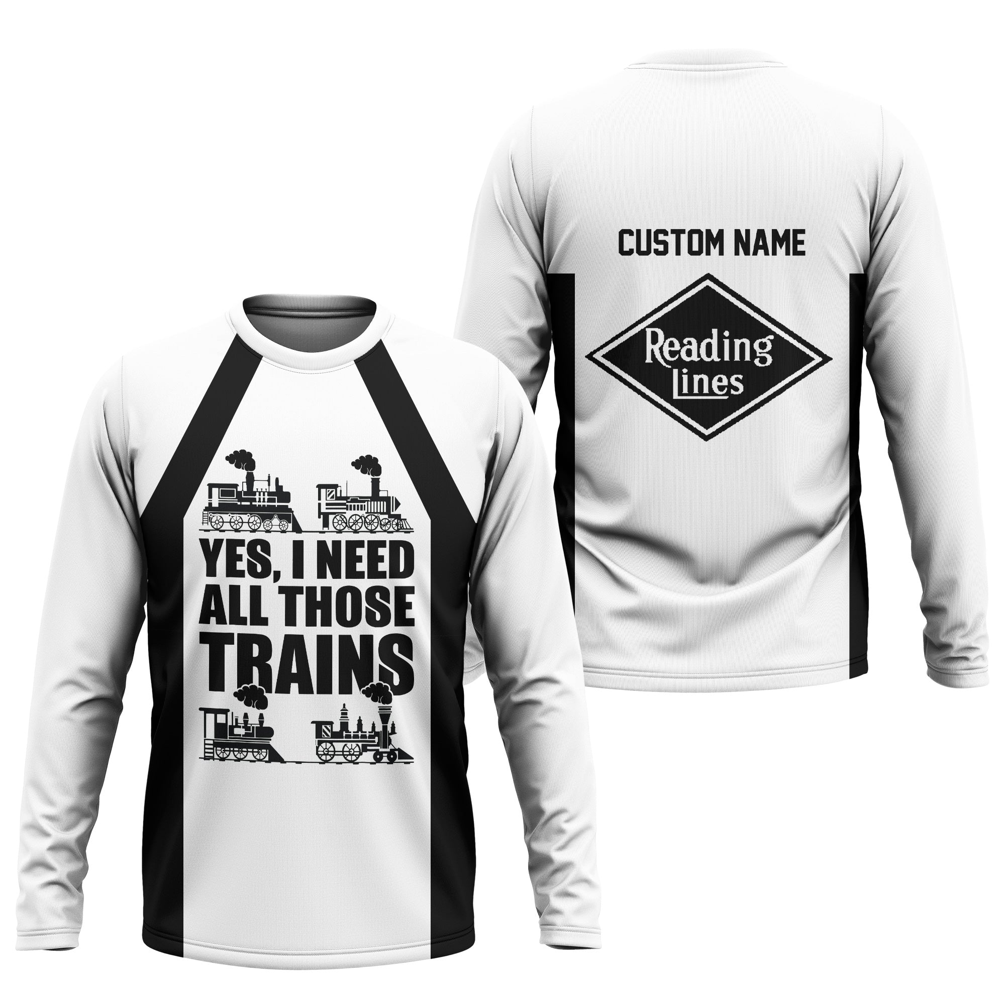 Railspirit Custom Name Reading Railroad Long Sleeve Shirt Yes I Need All Those Train Printed Shirt