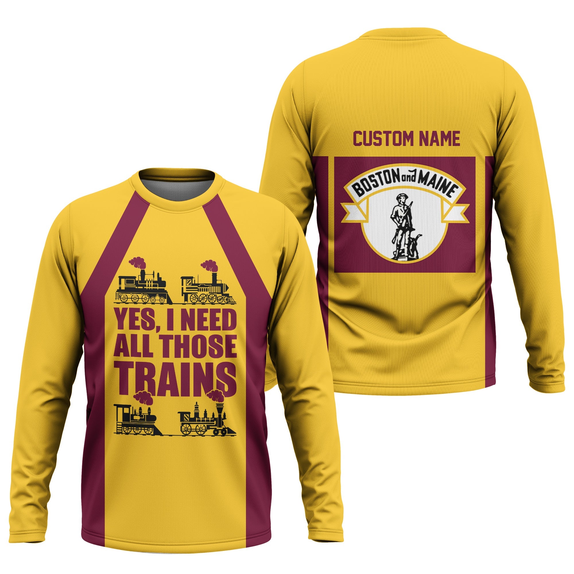 Railspirit Custom Name Boston and Maine Railroad Long Sleeve Shirt Yes I Need All Those Train Printed Shirt
