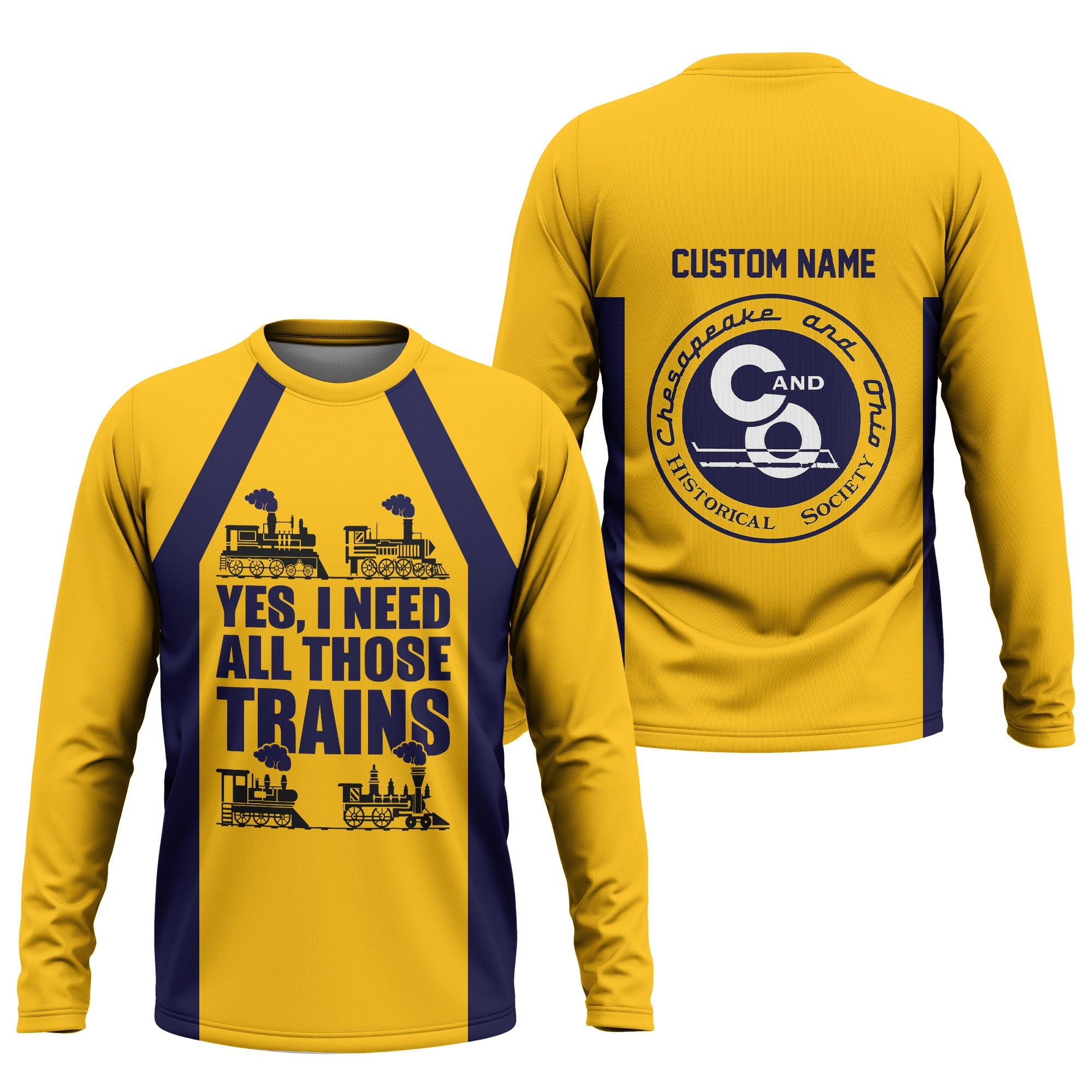 Railspirit Custom Name Chesapeake and Ohio Railway Long Sleeve Shirt Yes I Need All Those Train C&O Printed Shirt