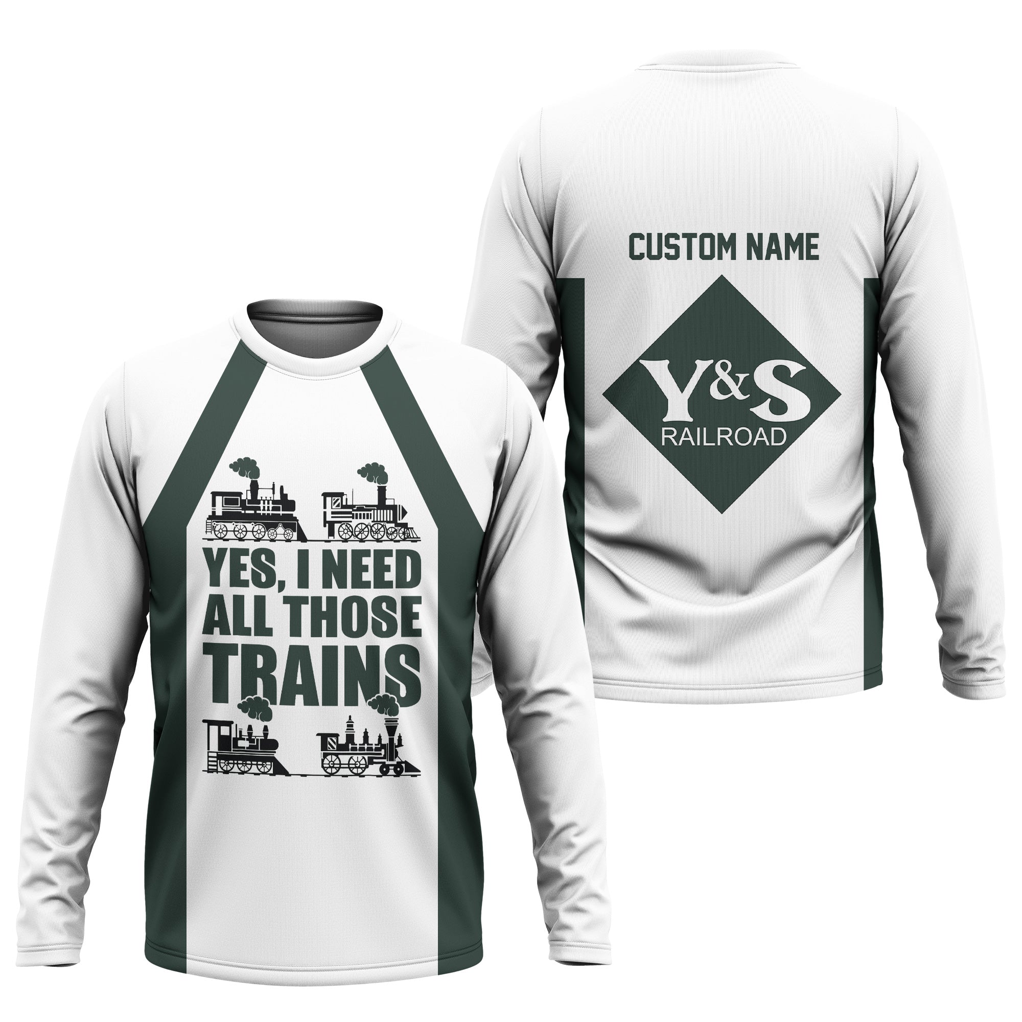 Railspirit Custom Name Youngstown & Southern Railroad Long Sleeve Shirt Yes I Need All Those Train Printed Shirt