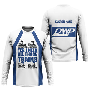 Railspirit Custom Name Duluth, Winnipeg and Pacific Railway Long Sleeve Shirt Yes I Need All Those Train Printed Shirt