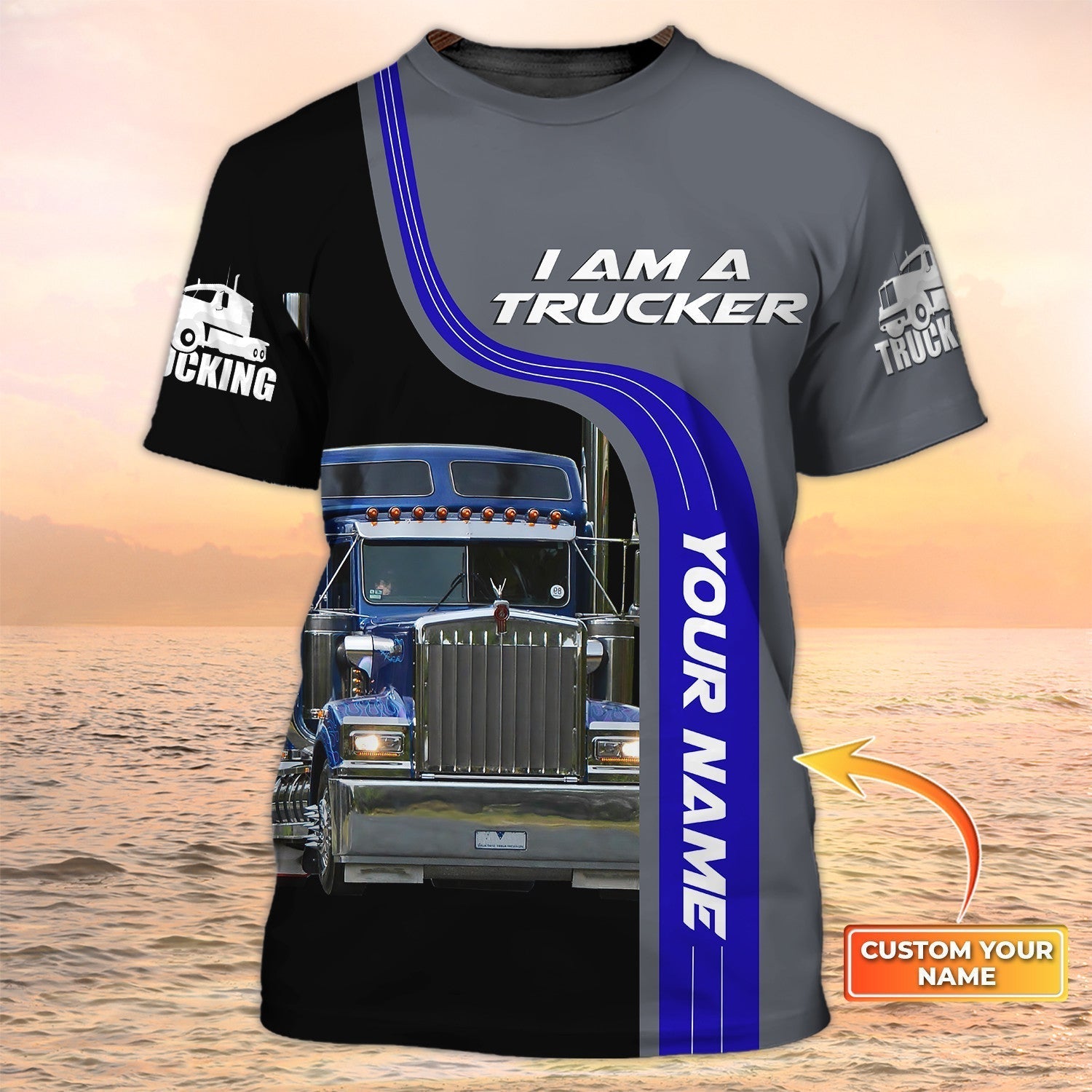 Custom I Am A Trucker Shirt, 3D Sublimation Trucker Tshirts, Big Truck T Shirts, Truck Driver Tshirt