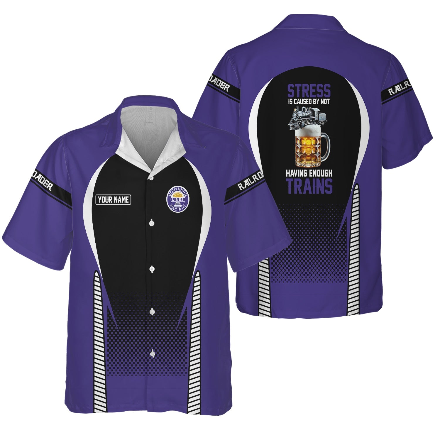 Railspirit Personalized Southern Pacific Railroad Hawaiian Shirt Stress Is Caused By Not Having Enough Trains Shirt All Over Print