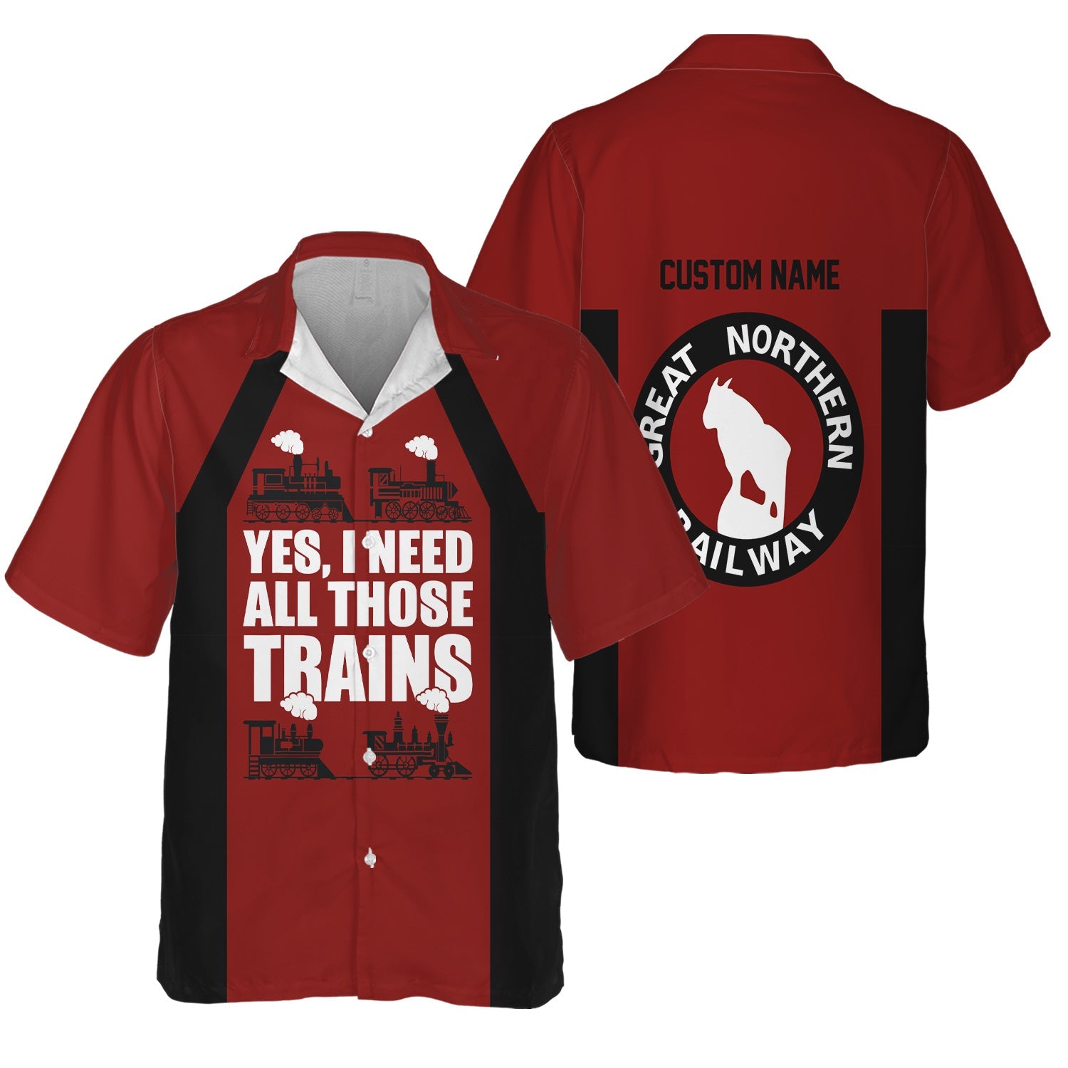 Railspirit Custom Name Great Northern Railway Hawaiian Shirt Yes I Need All Those Train GNR Printed Shirt