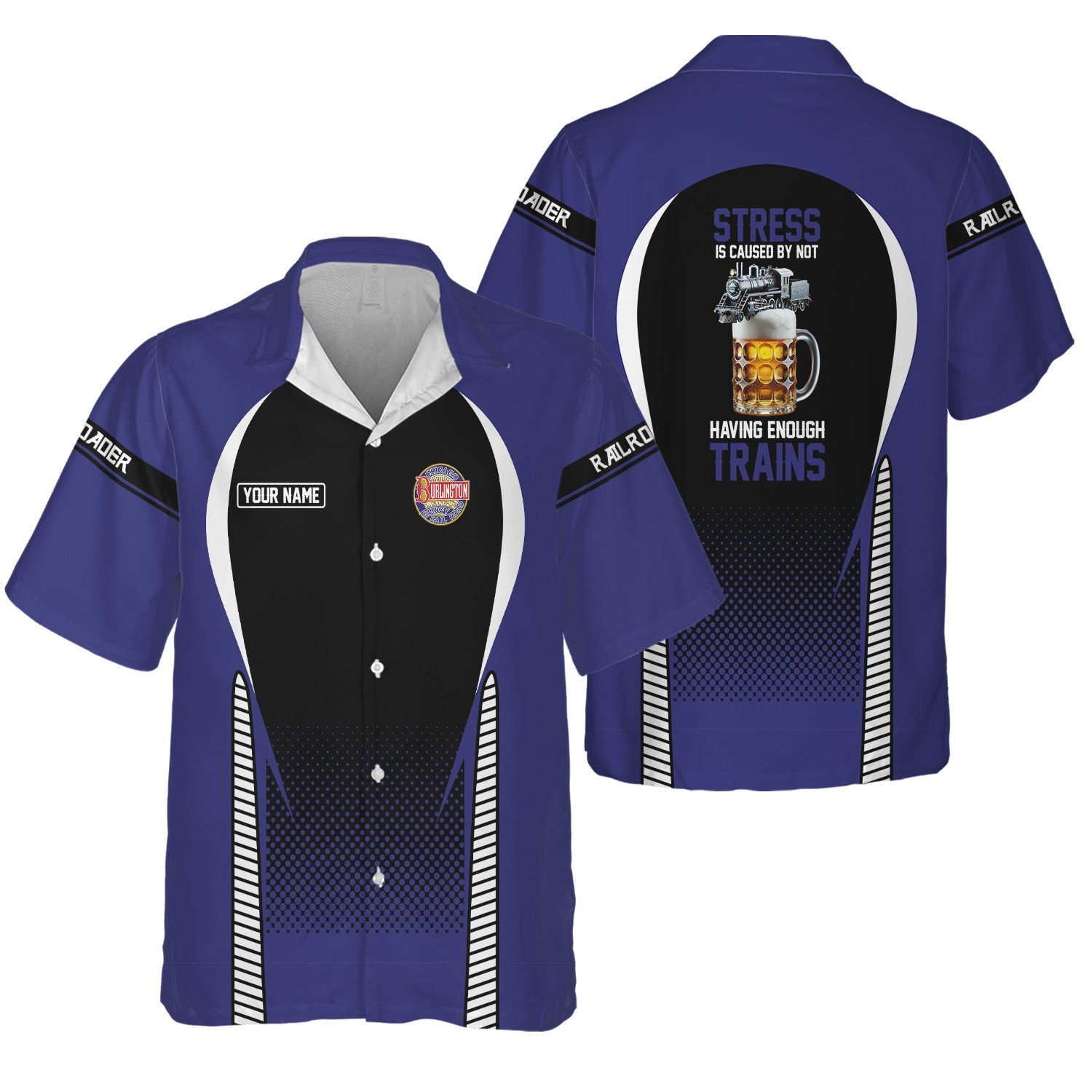 Railspirit  Personalized  Chicago, Burlington and Quincy Railroad Hawaiian Shirt  Stress Is Caused By Not Having Enough Trains  Shirt All Over Print
