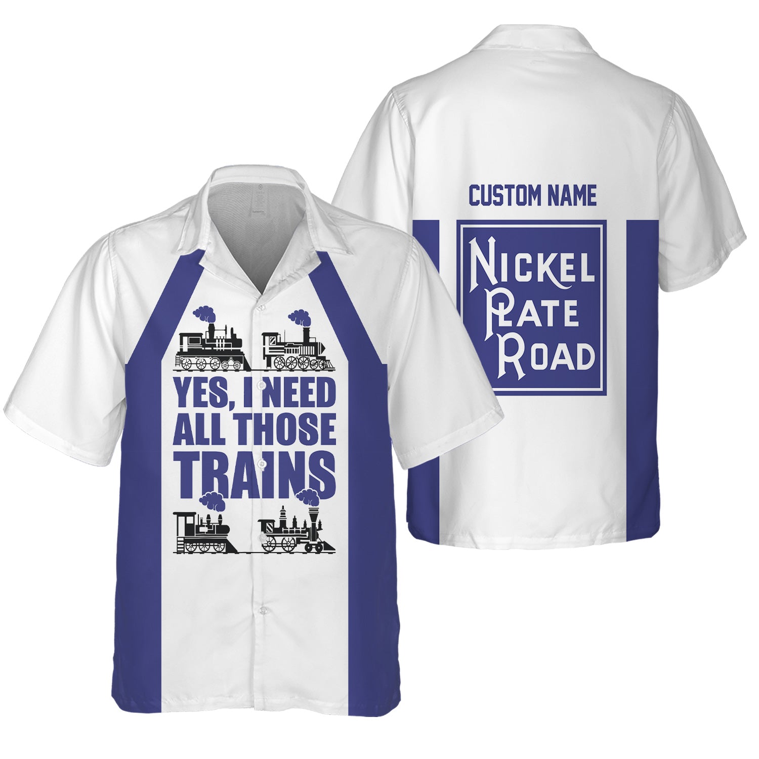 Railspirit Custom Name New York, Chicago and St. Louis Railroad Hawaiian Shirt Yes I Need All Those Train Nickel Plate Road Printed Shirt