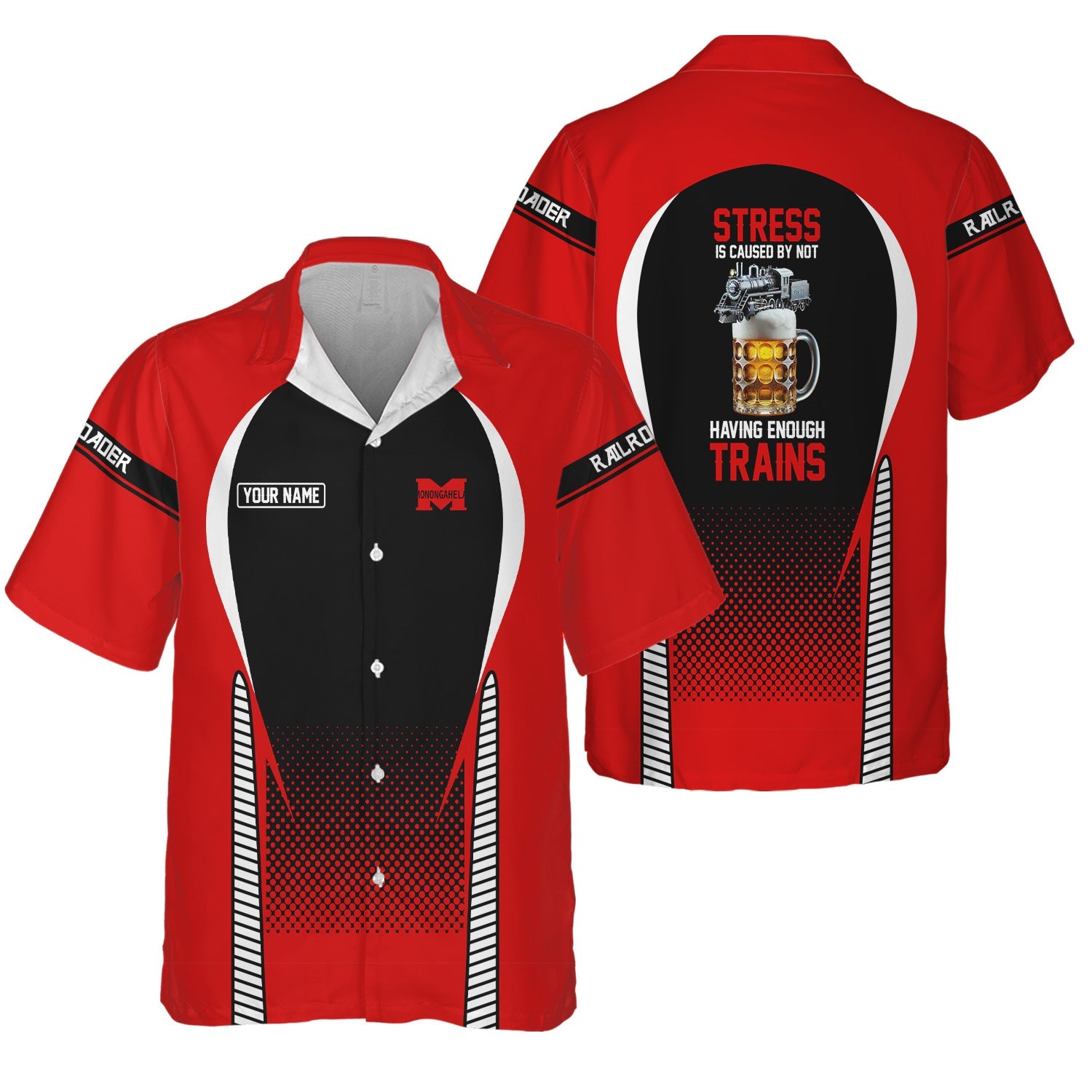 Railspirit  Personalized  Monongahela Railroad Hawaiian Shirt  Stress Is Caused By Not Having Enough Trains  Shirt All Over Print