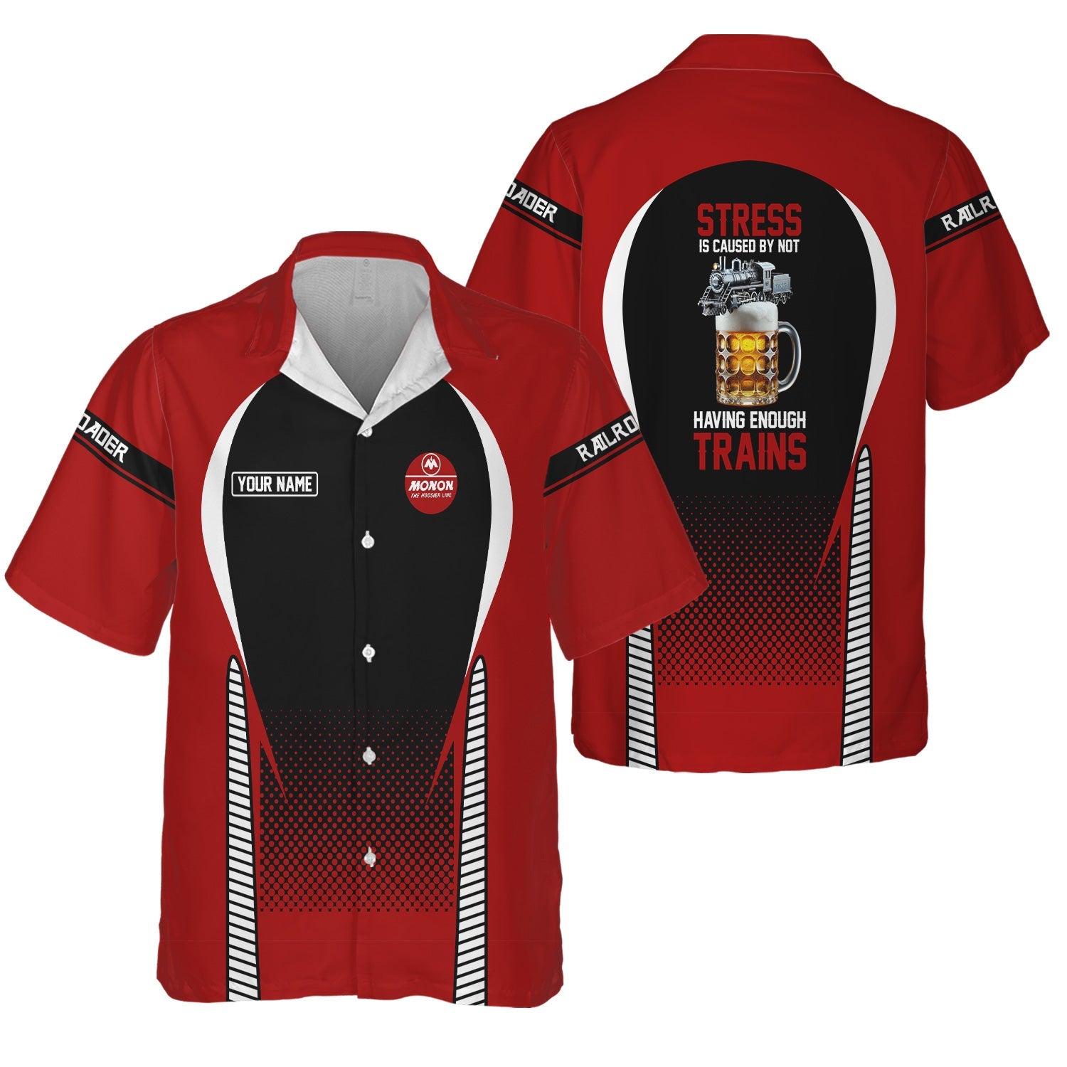 Railspirit  Personalized  Monon Railroad Hawaiian Shirt  Stress Is Caused By Not Having Enough Trains  Shirt All Over Print