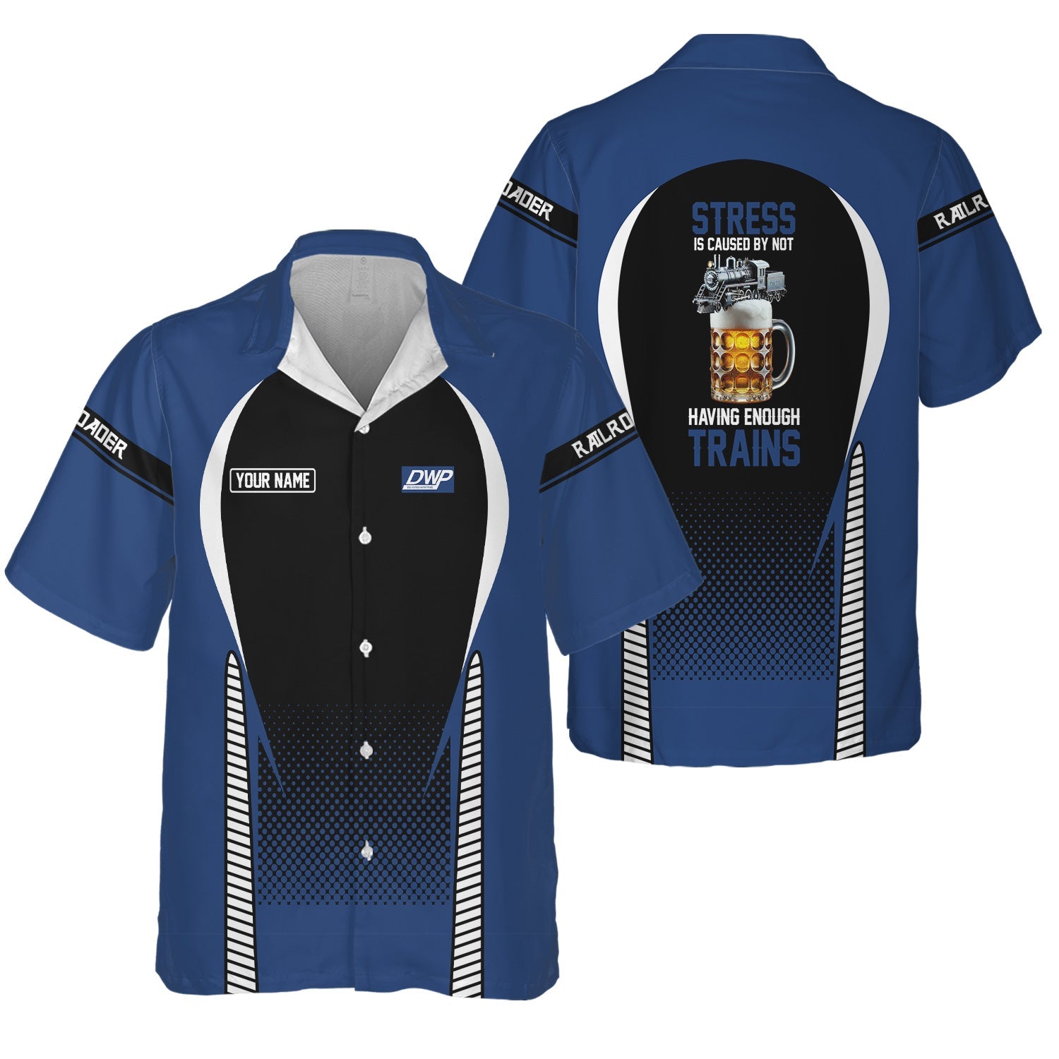 Railspirit  Personalized  Duluth, Winnipeg and Pacific Railway Hawaiian Shirt  Stress Is Caused By Not Having Enough Trains  Shirt All Over Print