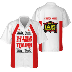 Railspirit Custom Name Iowa Interstate Railroad Hawaiian Shirt Yes I Need All Those Train IAIS Printed Shirt