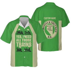 Railspirit Custom Name Virginia & Truckee Railroad Hawaiian Shirt Yes I Need All Those Train Printed Shirt