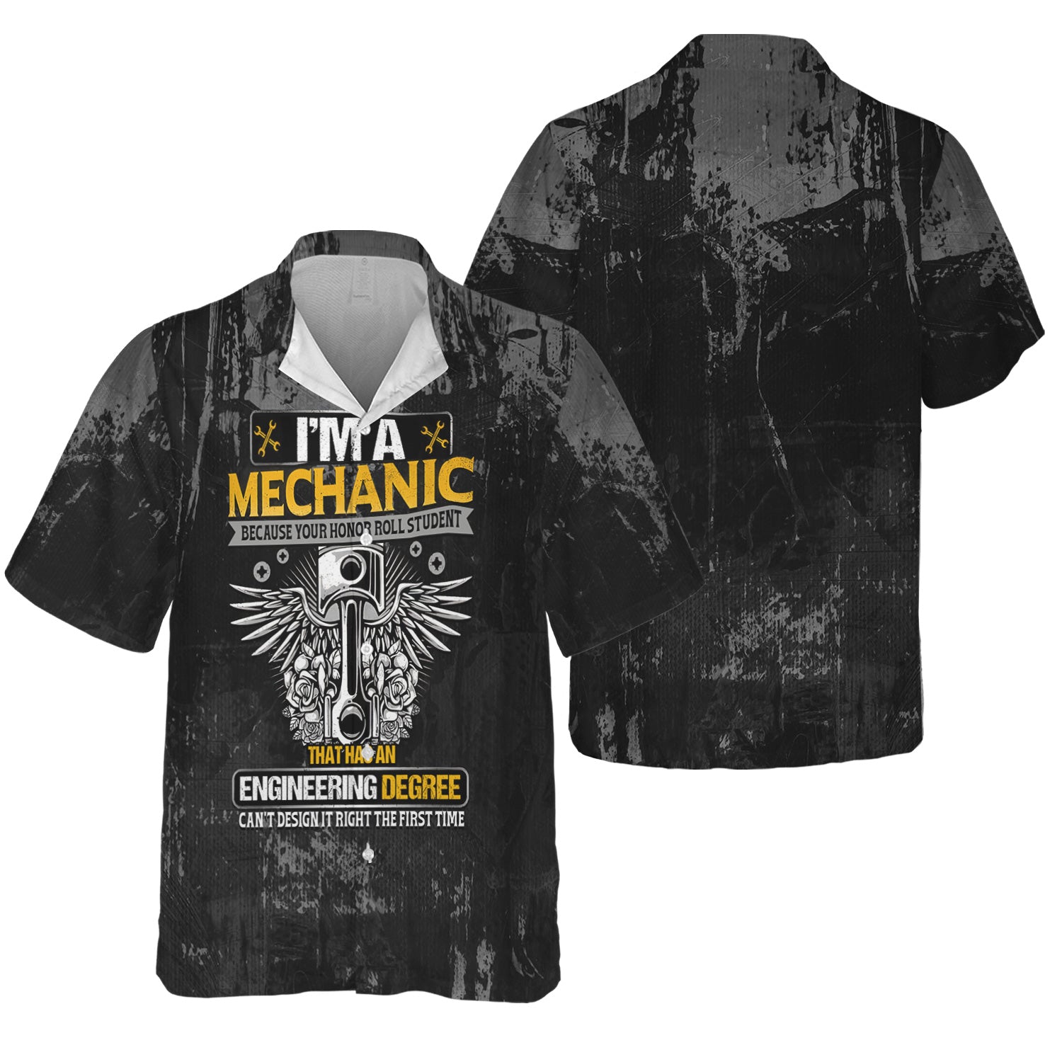 I’m a Mechanic T-Shirt, Funny Quote About Fixing What Engineering Degrees Can’t Design Right, Perfect Gift for Auto Techs & Garage Mechanics