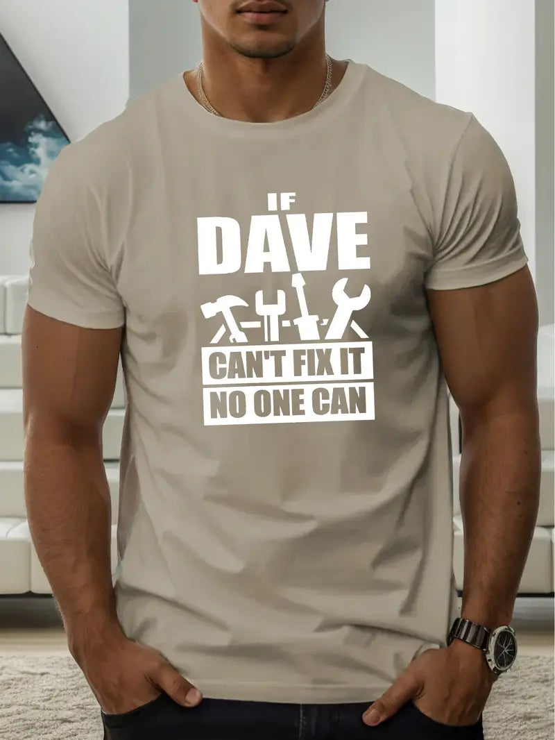 Dave Can't Fix It Unisex T-shirt, Gift for Engineer Husband or Father, Mechanic Gift Shirt, Funny Mechanic Shirt