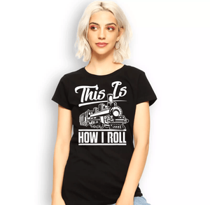 Railspirit This Is How I Roll Train Black Printed T Shirt