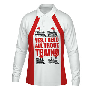 Railspirit Custom Name The Chief Santa Fe Railroad Long Sleeve Polo Shirt Yes I Need All Those Train Printed Shirt