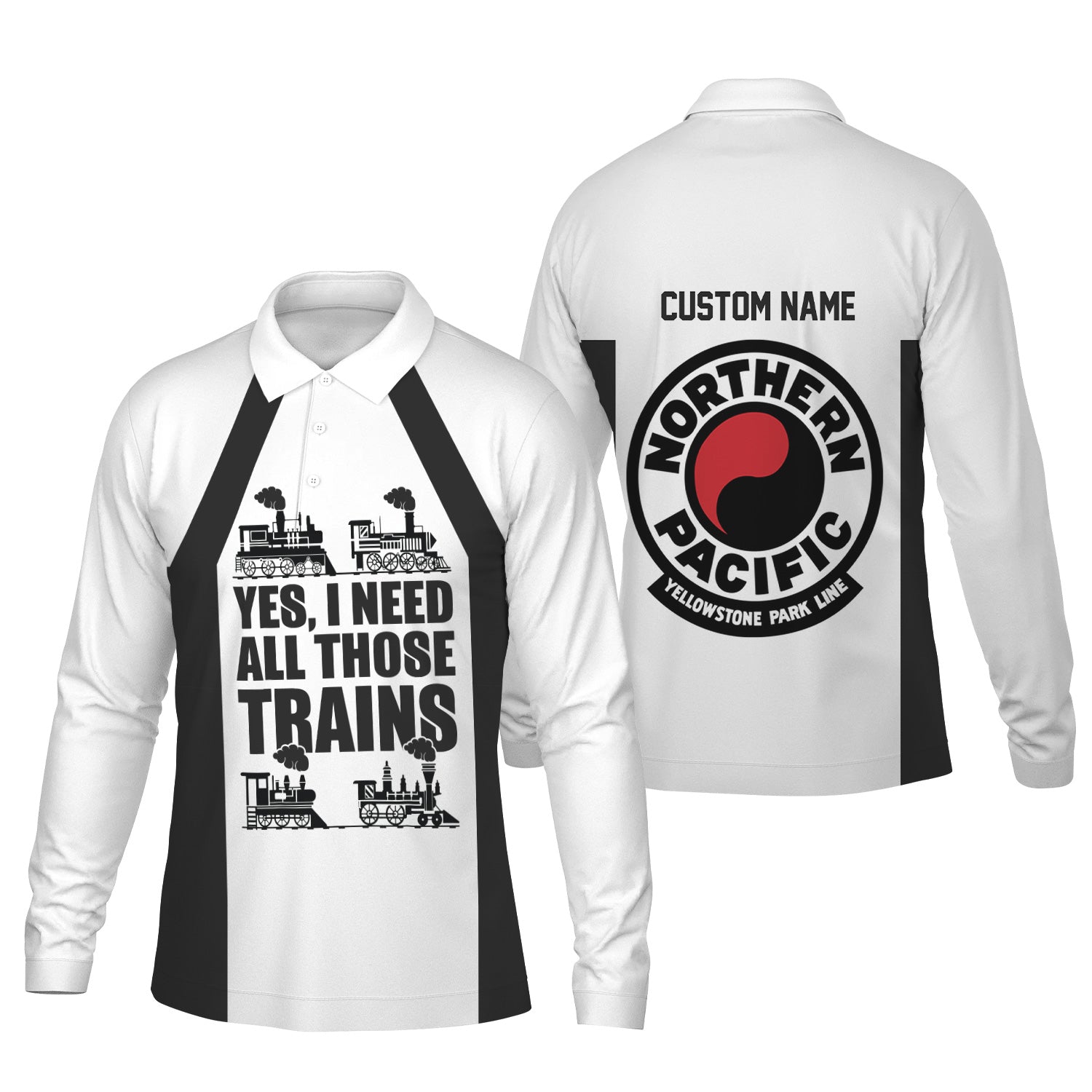 Railspirit Custom Name Northern Pacific Railway Long Sleeve Polo Shirt Yes I Need All Those Train Printed Shirt