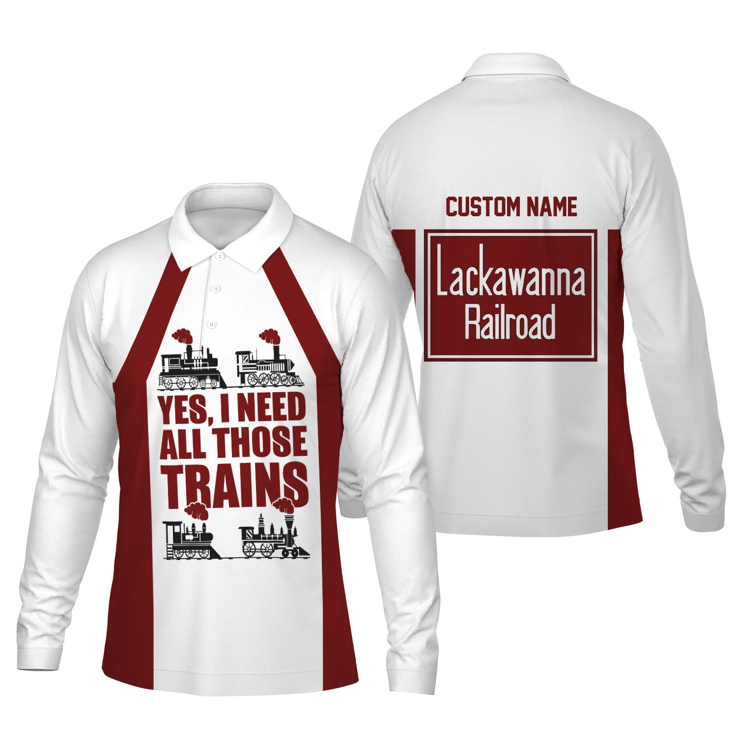 Railspirit Custom Name Delaware, Lackawanna and Western Railroad Long Sleeve Polo Shirt Yes I Need All Those Train DL&W Printed Shirt
