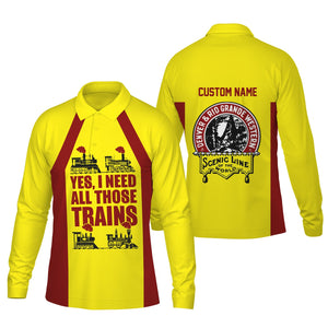 Railspirit Custom Name Denver and Rio Grande Western Railroad Long Sleeve Polo Shirt Yes I Need All Those Train Printed Shirt