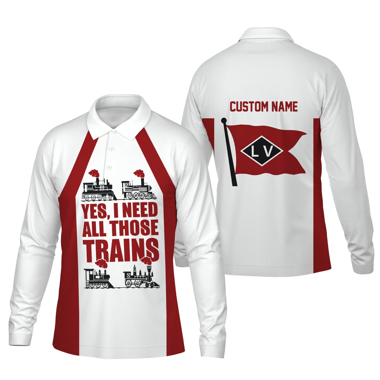 Railspirit Custom Name Lehigh Valley Railroad Long Sleeve Polo Shirt Yes I Need All Those Train Printed Shirt