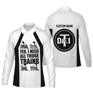 Railspirit Custom Name Detroit Toledo And Ironton Railroad Long Sleeve Polo Shirt Yes I Need All Those Train Printed Shirt