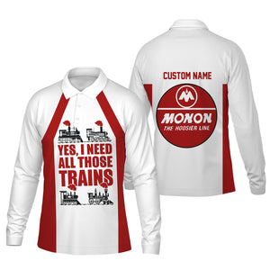 Railspirit Custom Name Monon Railroad Long Sleeve Polo Shirt Yes I Need All Those Train Printed Shirt