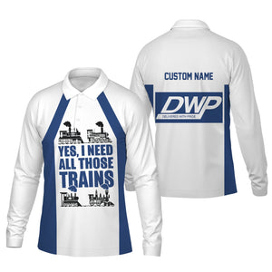 Railspirit Custom Name Duluth, Winnipeg and Pacific Railway Long Sleeve Polo Shirt Yes I Need All Those Train Printed Shirt