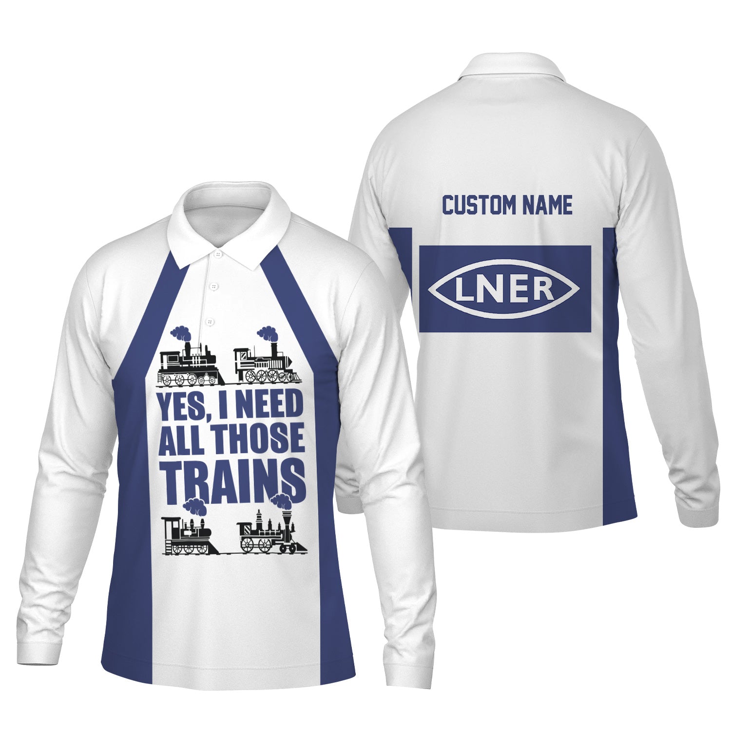 Railspirit Custom Name London and North Eastern Railway Long Sleeve Polo Shirt Yes I Need All Those Train Printed Shirt