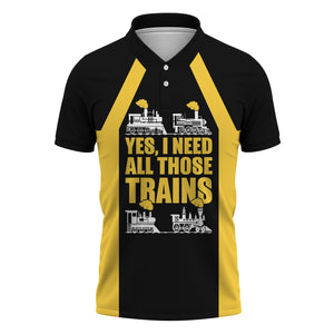 Railspirit Custom Name Erie Railroad Polo Shirt Yes I Need All Those Train Printed Shirt