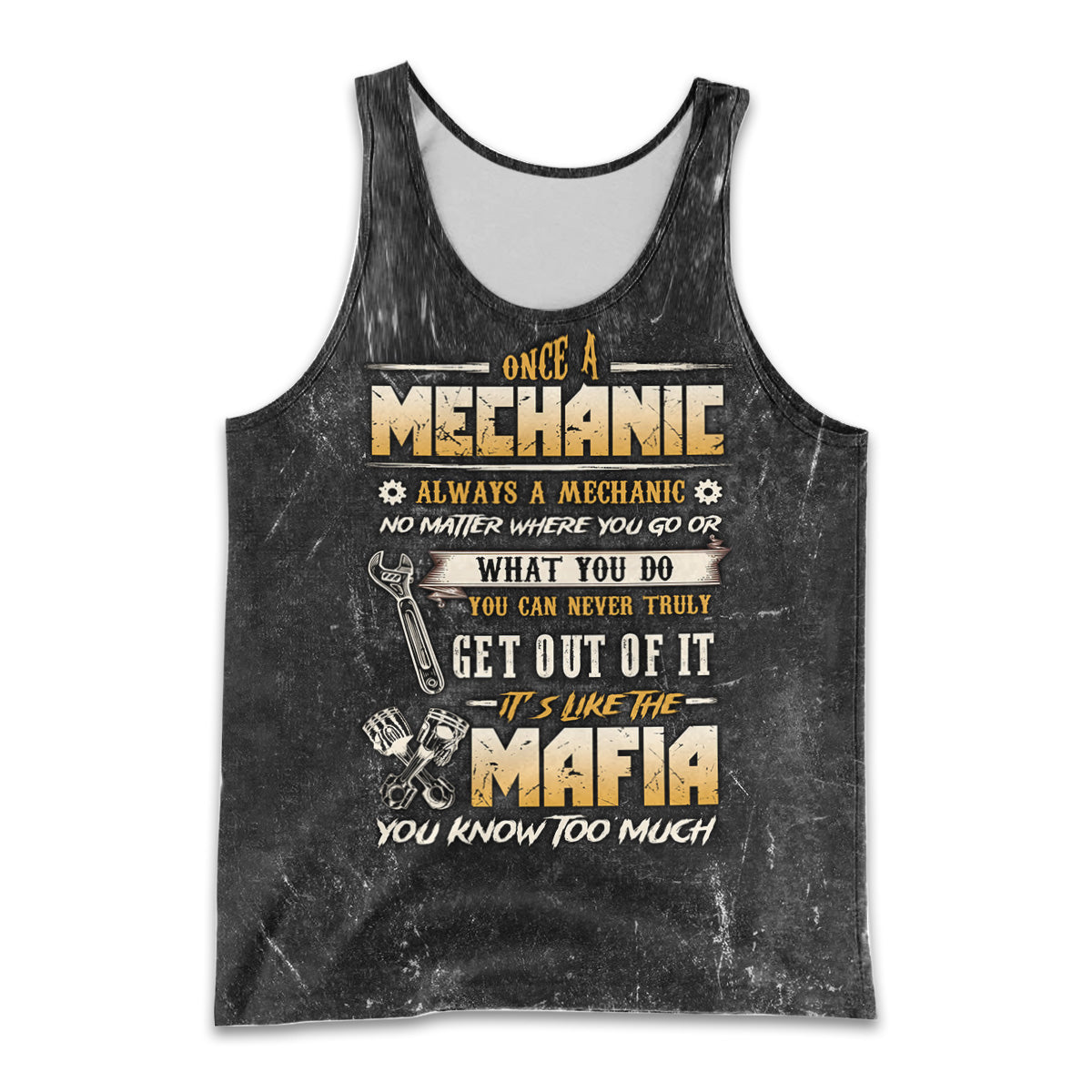 Once a Mechanic Always a Mechanic Tank Top, Funny Mechanic Apparel, Car Repair Mafia Tee for Mechanics, Shirt Gift for Auto Technicians