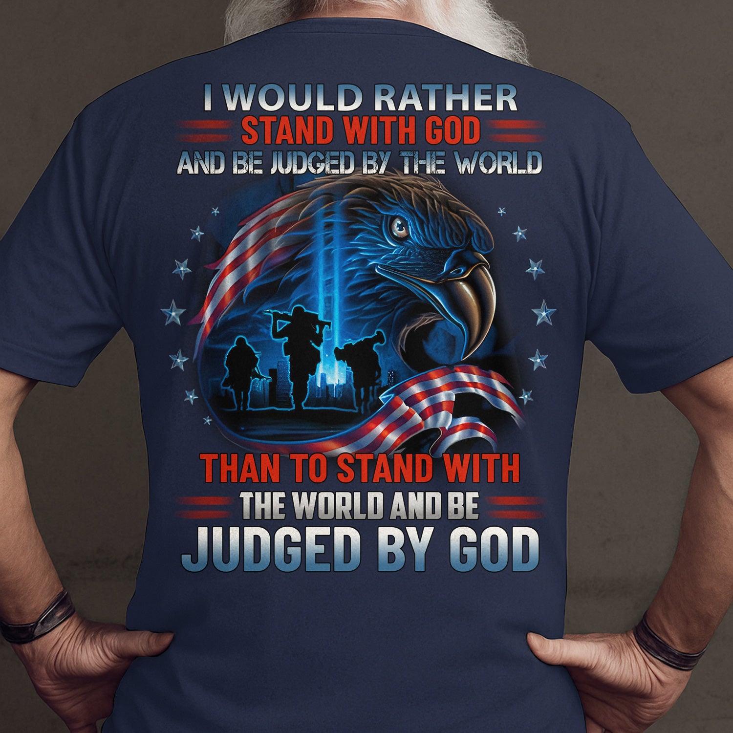 Stand With God T-Shirt, I’d Rather Stand With God Than With the World Quote Tee with Eagle, USA Flag & Soldier Graphic, Christian Patriotic Gift