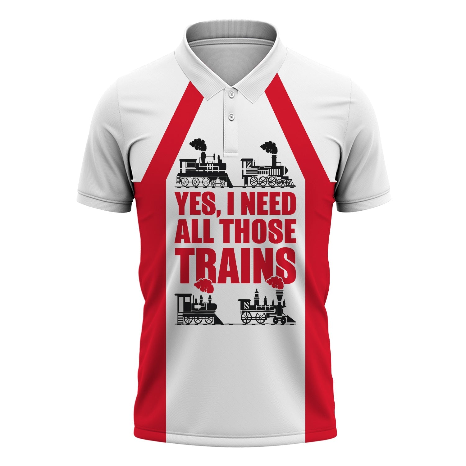 Railspirit Custom Name Great Western Railway Polo Shirt Yes I Need All Those Train Printed Shirt