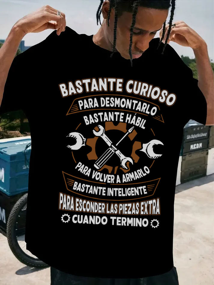 Curious Enough To Take It Apart Skilled Enough Mechanic Shirt Camiseta Divertida De Mecánico Spanish Style