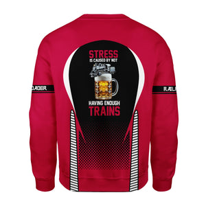 Railspirit Personalized Canadian Pacific Railroad Sweatshirt Stress Is Caused By Not Having Enough Trains Shirt All Over Print Shirt