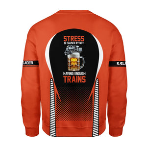 Railspirit Personalized Texas and Pacific Railway Sweatshirt Stress Is Caused By Not Having Enough Trains Shirt All Over Print Shirt