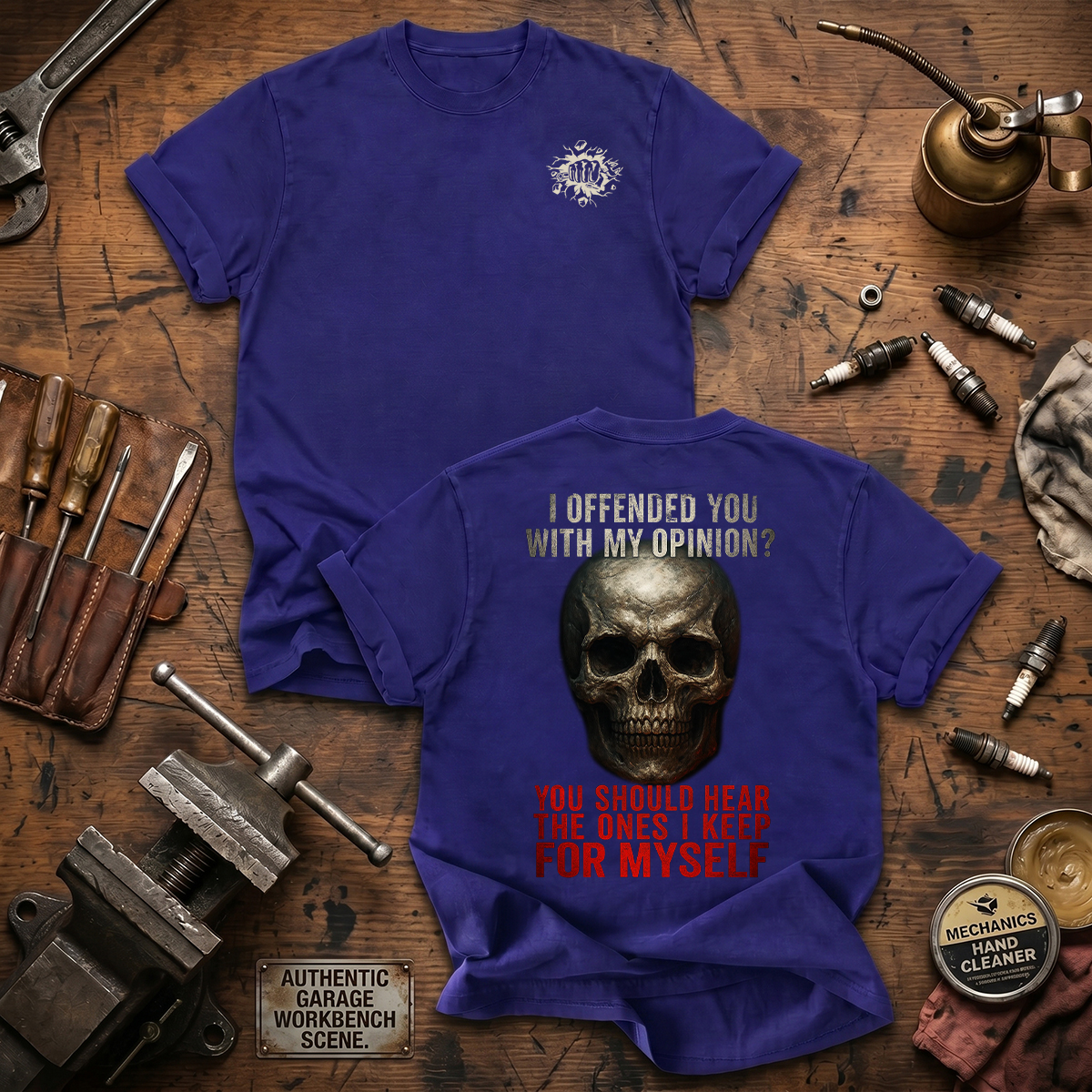 I Offended You With My Opinion You Should Hear The Ones I Keep For Myself Printed T-Shirt, Funny Mechanic Skull Shirt Gift