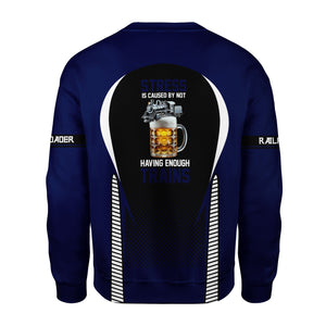 Railspirit Personalized Jersey Central Railroad Sweatshirt Stress Is Caused By Not Having Enough Trains Shirt All Over Print Shirt