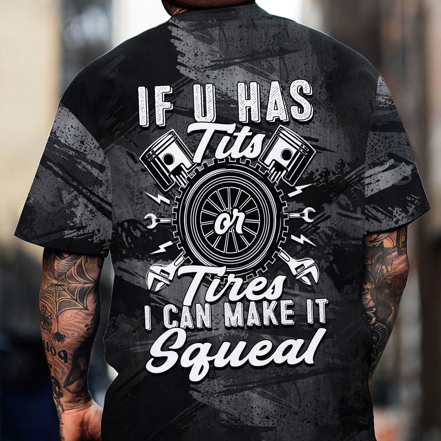 Funny Mechanic All Over Print T-Shirt, If U Has Tits or Tires Can Make It Squeal Bold Auto Repair Humor Graphic Hoodie for Men