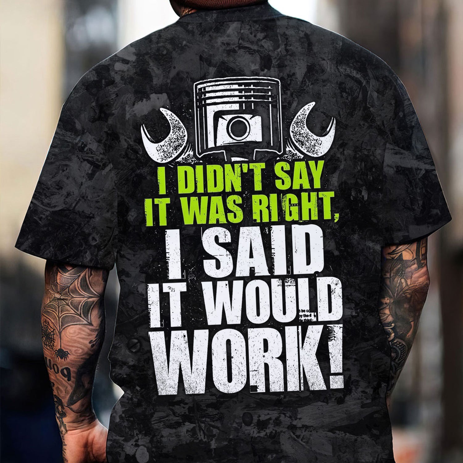 Funny Mechanic T Shirt, I Didn’t Say It Was Right I Said It Would Work Quote Shirt, Gift For Men & Women