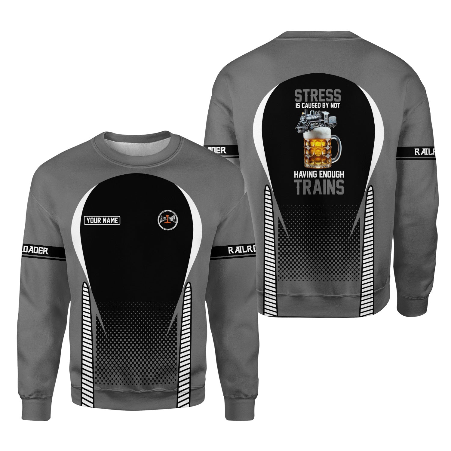 Railspirit Personalized Bessemer And Lake Erie Railroad Sweatshirt Stress Is Caused By Not Having Enough Trains Shirt All Over Print Shirt