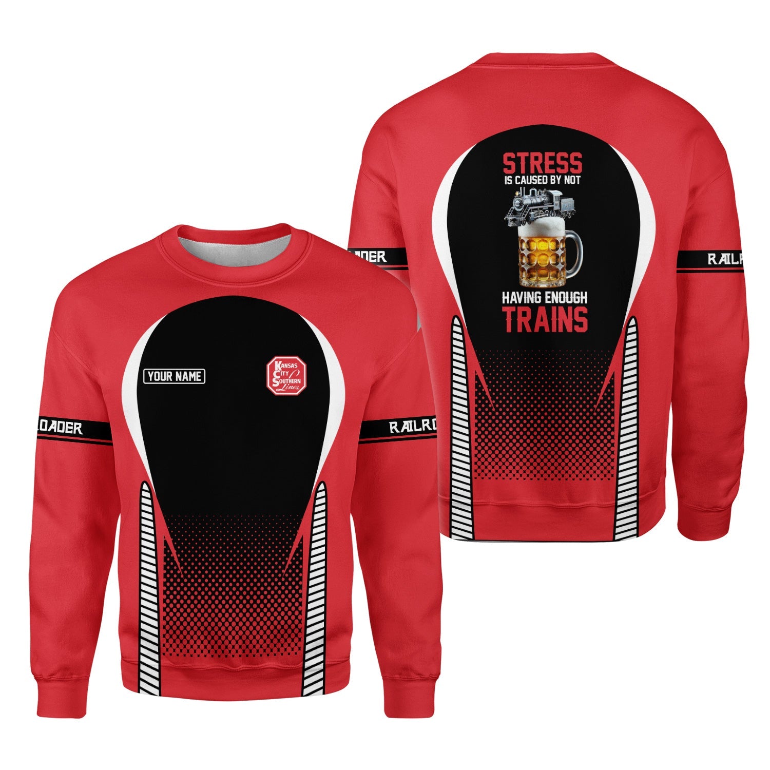 Railspirit Personalized Kansas City Southern Sweatshirt Stress Is Caused By Not Having Enough Trains Shirt All Over Print Shirt