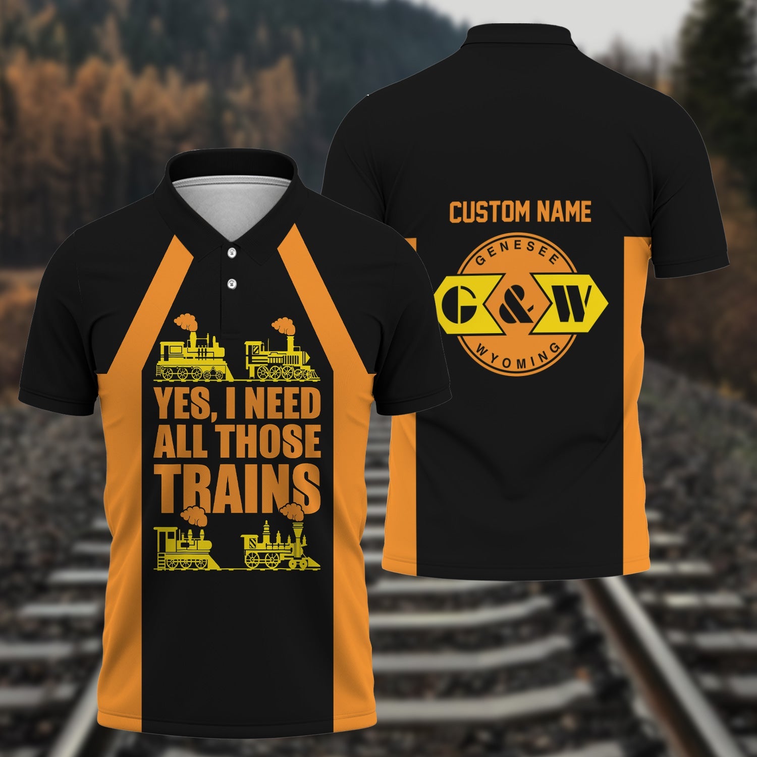 Railspirit Custom Name Genesee & Wyoming Inc. Railroad Polo Shirt Yes I Need All Those Train Printed Shirt